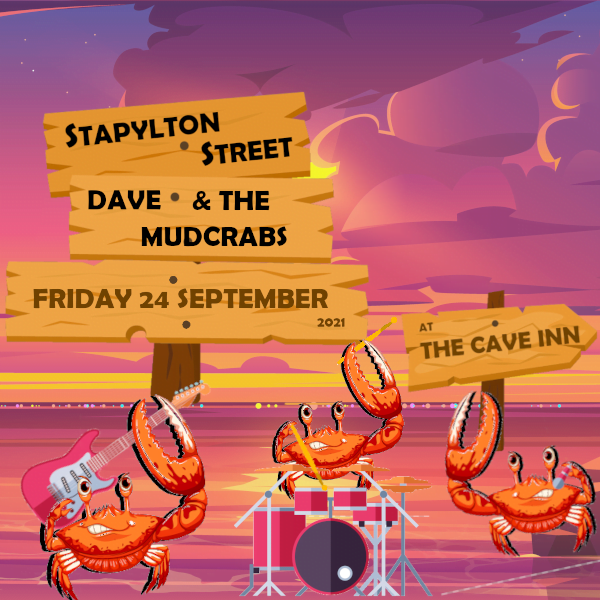 Stapylton Street with Dave and The Mudcrabs at The Cave Inn (Friday 24 September)